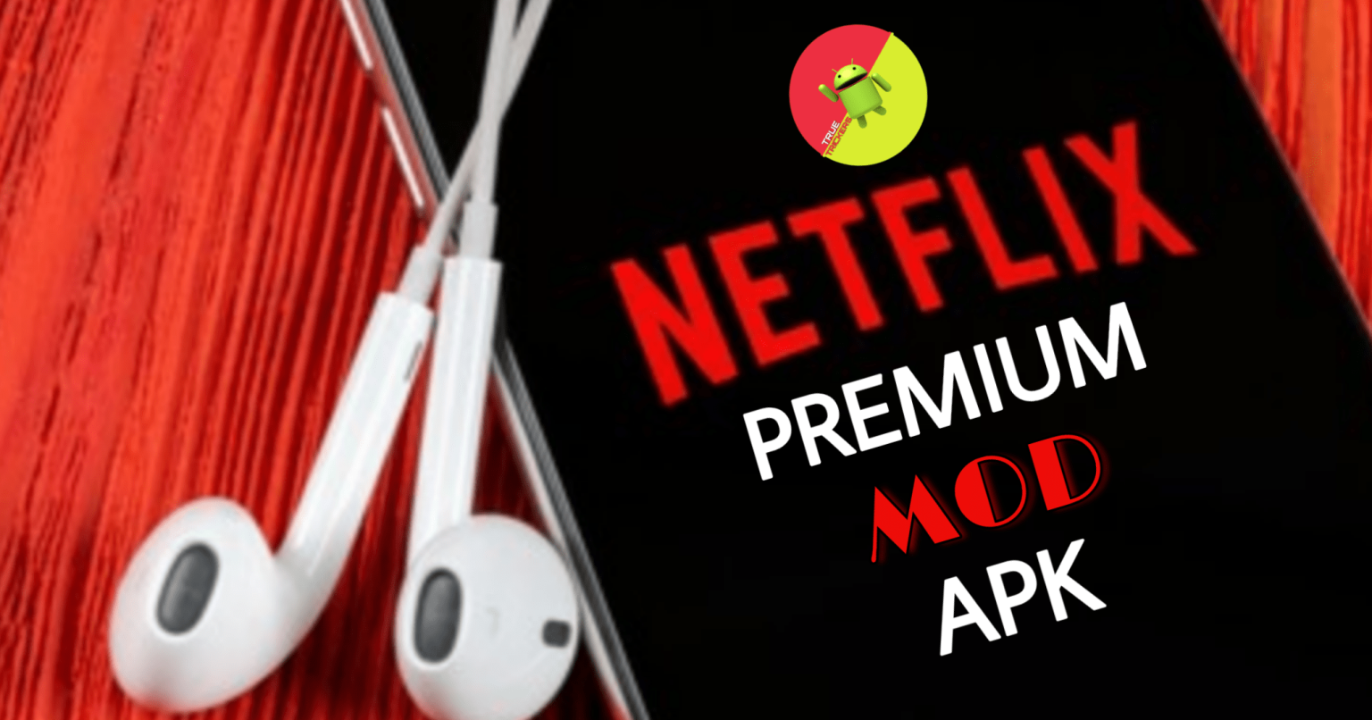 PicsArt 08 17 11.43.35 1536x806 - Netflix Mod Apk V8.31.1 Premium Unlocked (100% Working)