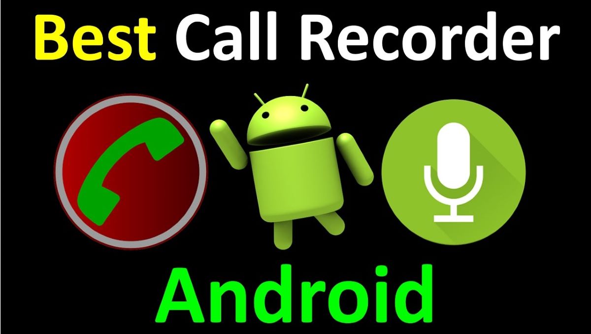 Best Call Recorder Apps for 2020 - 10 Best Call Recorder Apps for Android Phone