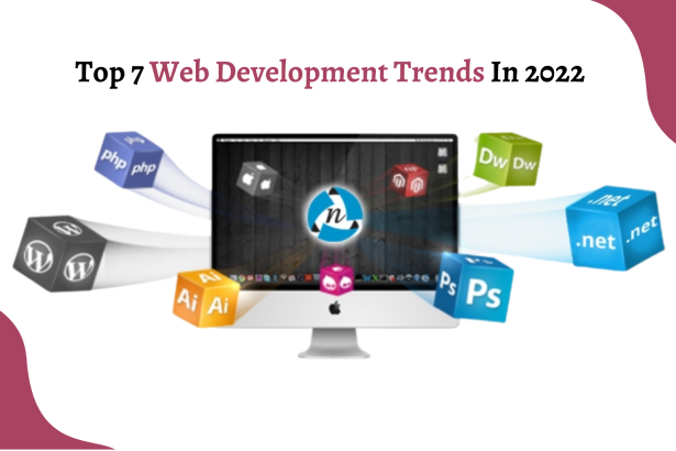 Top 7 Web Development Trends In 2022 615x410 - Top 7 Web Development Trends In 2022