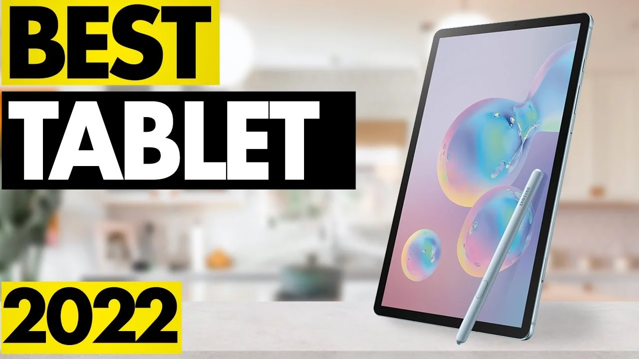 maxresdefault 2 - The best 5 tablets in 2022