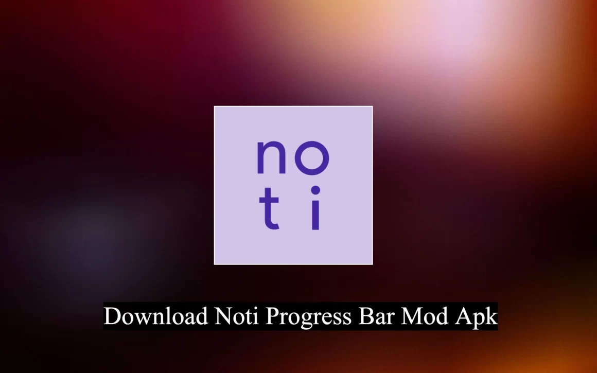 wp2051132 11 1160x725 - Dowload Noti Progress Bar Mod Apk v1.9 (Premium Unlocked)
